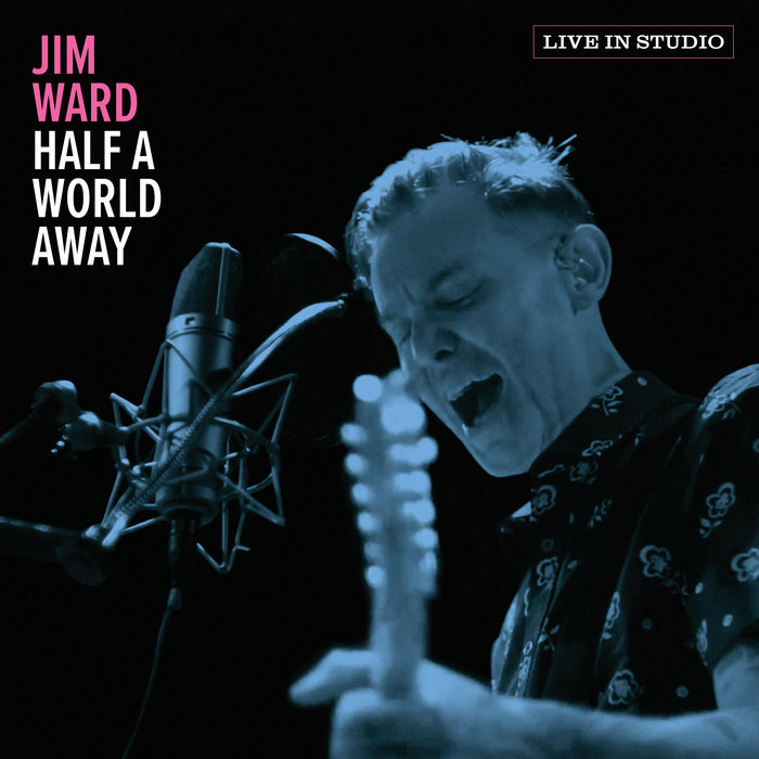 Half a World Away (Live in Studio) Jim Ward
