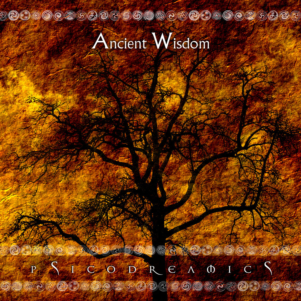 Ancient Wisdom PSICODREAMICS