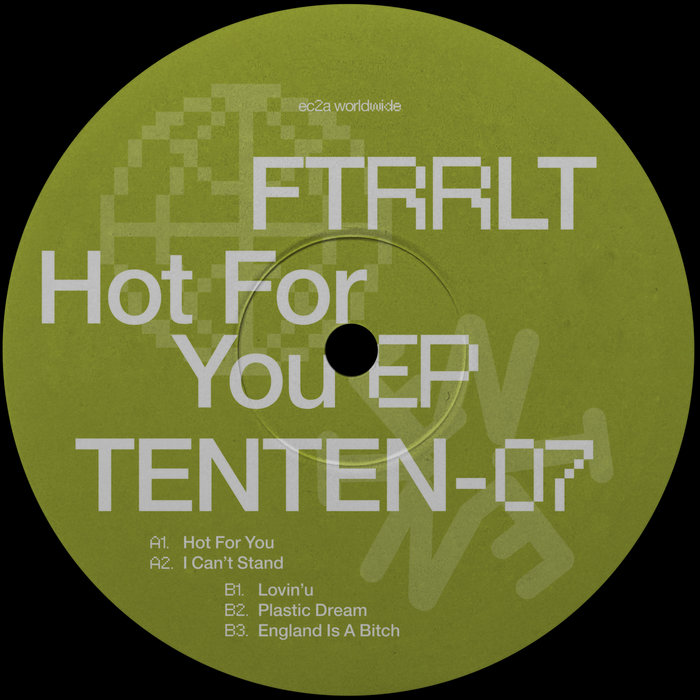 Pochette de [TENTEN07] Hot For You EP par FTRRLT