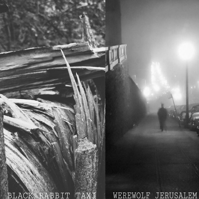 Split With Werewolf Jerusalem | BLACK RABBIT TAXI | Elyse Records