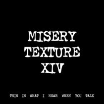 MISERY TEXTURE XIV [TF00491] [FREE] cover art