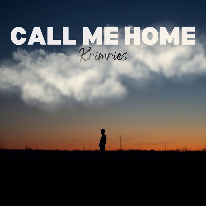 Call Me Home | Krimries