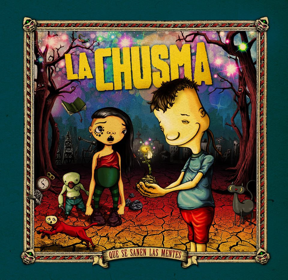 Que Se Sanen Las Mentes  La Chusma Rock