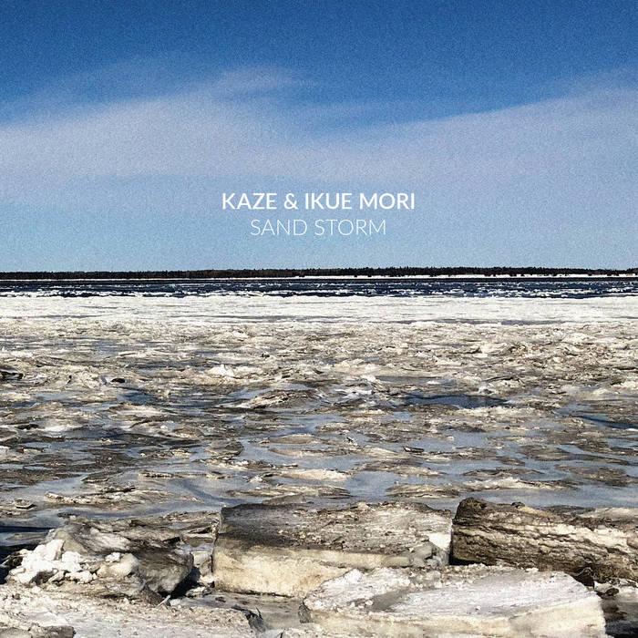 Sand Storm
von KAZE & Ikue Mori