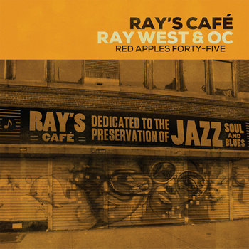 Ray's Café | Ray West & O.C. | RED APPLES 45