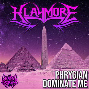 Klaymore — Phrygian Dominate Me
