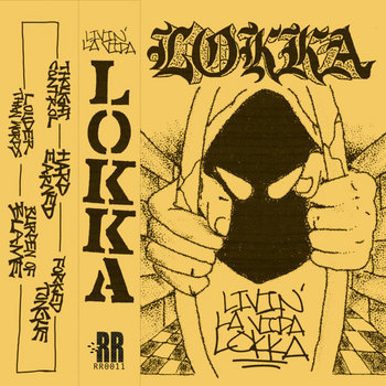 Loka Rpper RR011 - LIVIN' LA VIDA LOKKA | LOKKA | Reckless Release