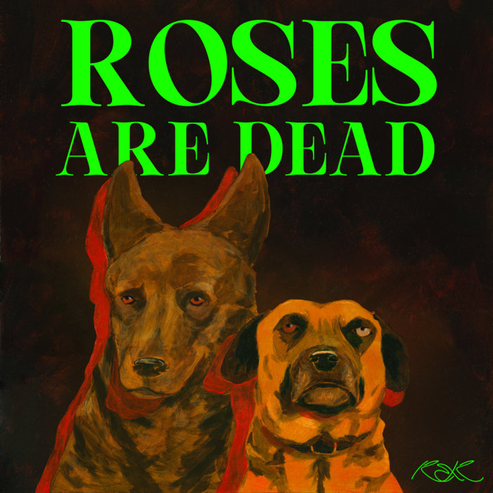 Roses Are Dead Roses Are Red