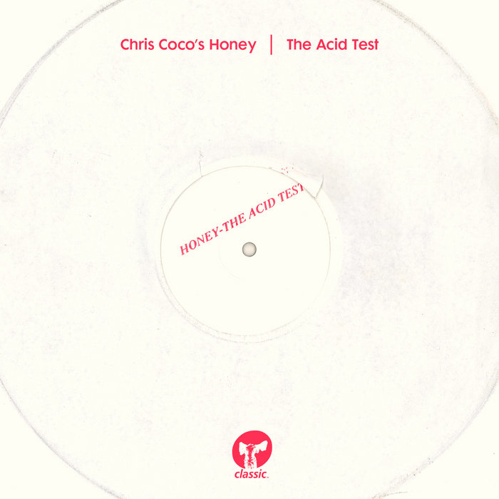 The Acid Test (Bandcamp Only Exclusive Release) Chris Coco
