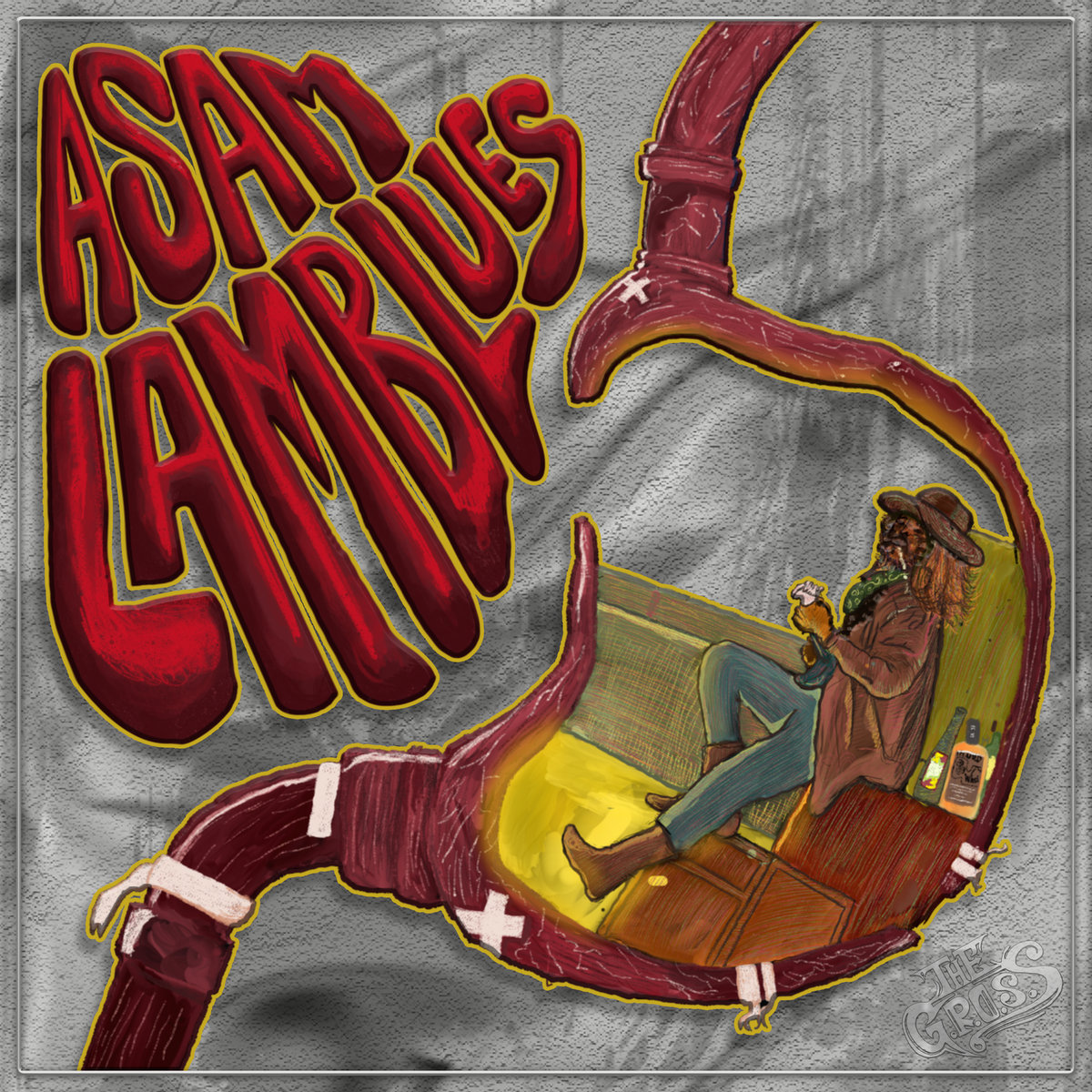 ASAM LAMBLUES | The G.R.O.S.S