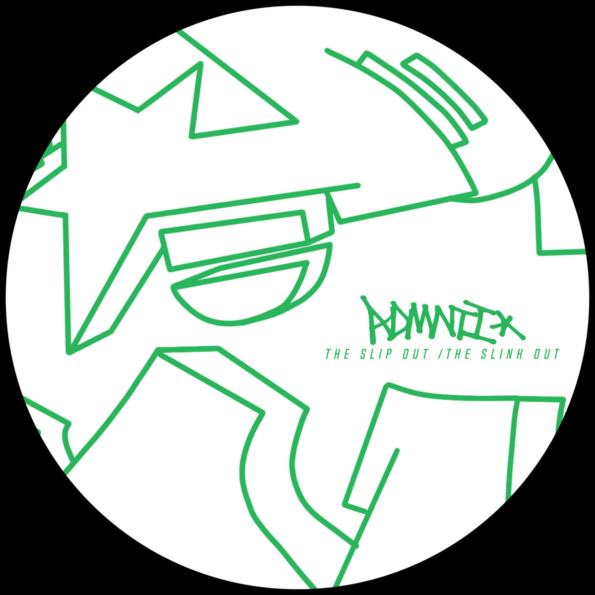The Slip Out / The Slink Out | ADMNTi