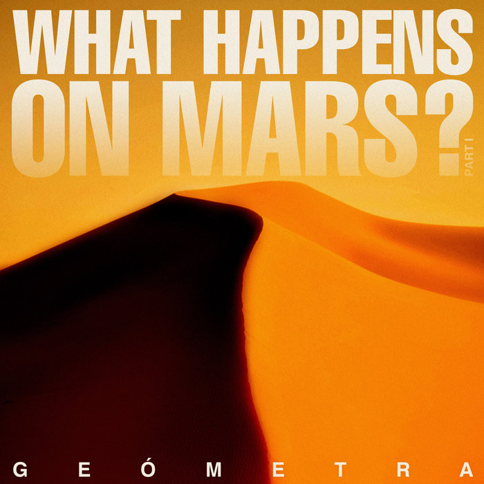 What Happens On Mars? Part I Geómetra