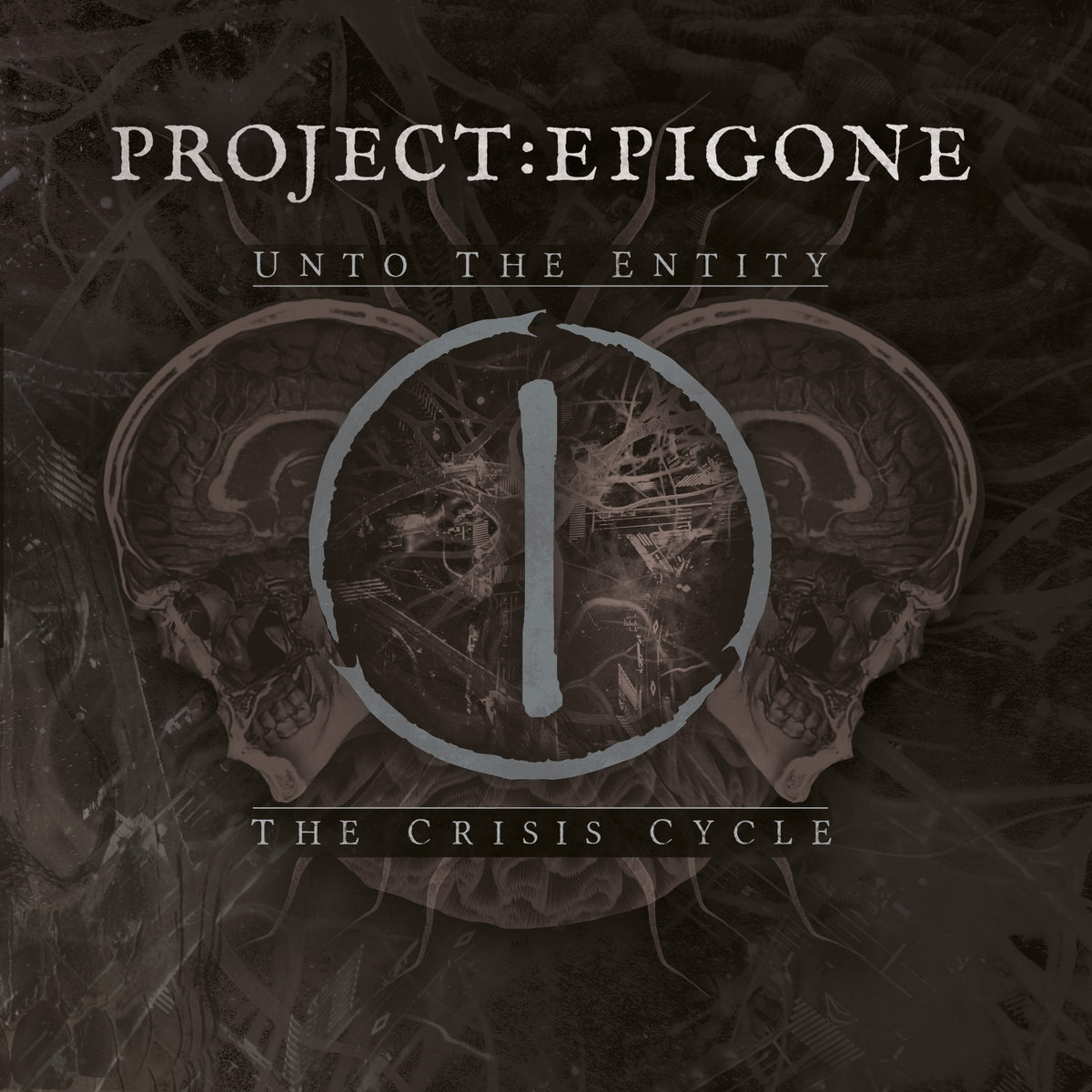 The crisis cycle: Unto the entity | PROJECT:EPIGONE
