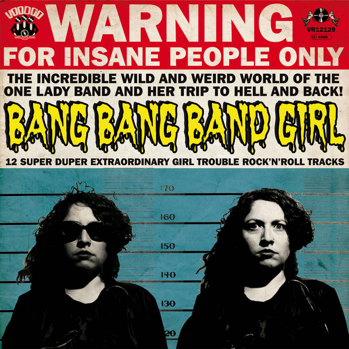 12 Super Duper Extraordinary Girl Trouble Rock'n'Roll Tracks | Bang Bang  Band Girl | Voodoo Rhythm Records