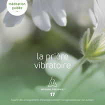 Méditation Guidée du 16-01-2024 - IP-17 - La prière vibratoire cover art