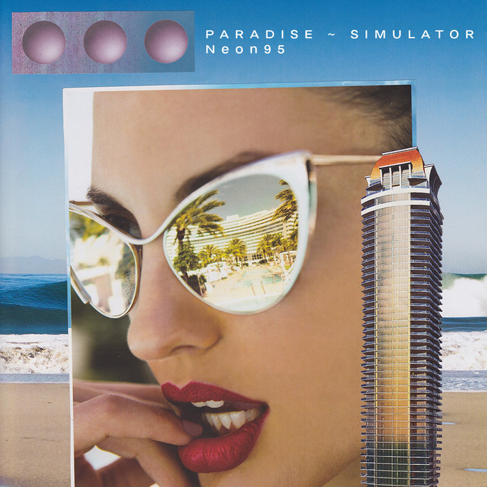 Paridice Simulator Paradise Simulator | Neon95 | Mind Sailor Records