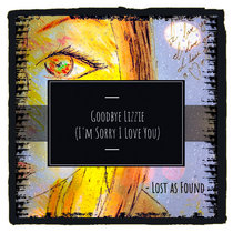 [Single] Goodbye Lizzie © 2019 cover art