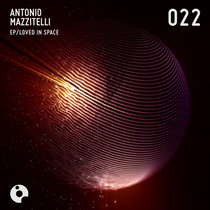 Antonio Mazzitelli — Loved In Space
