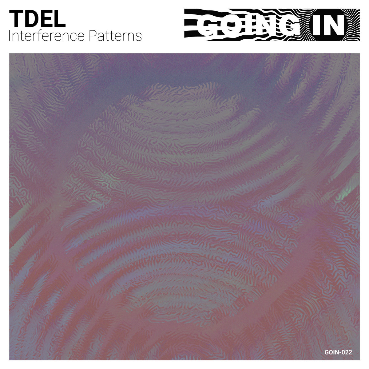 Interference Patterns [Going In 022] | tdel