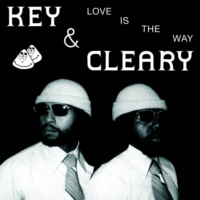 洋楽 Key & Cleary - Love Is The Way Love Is The Way | Key & Cleary | Now-Again Records