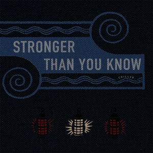 Stronger Than You Know (Chilled) cover