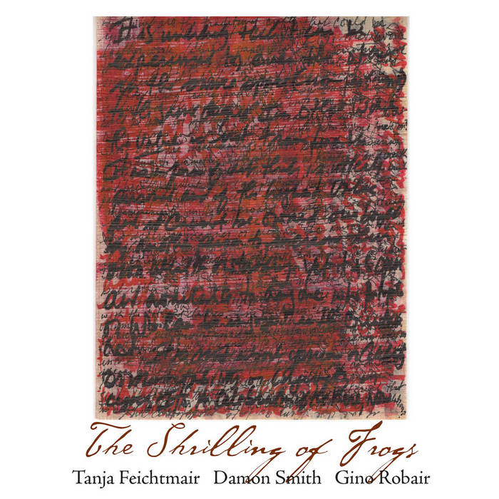 The Shrilling of Frogs BPA -11
von Tanja Feichtmair / Damon Smith / Gino Robair