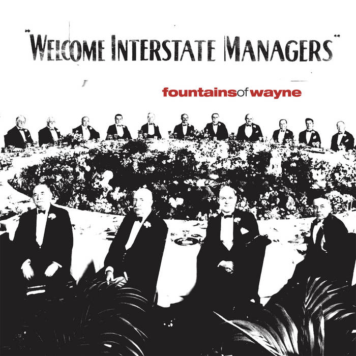 洋楽 Fountains of Wayne/INTERSTATE MANAGERS Welcome Interstate Managers | Fountains of Wayne
