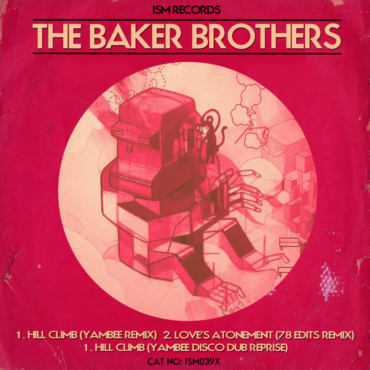 The Remixes Baker Brothers Ism Records The Remixes Baker Brothers Ism Records