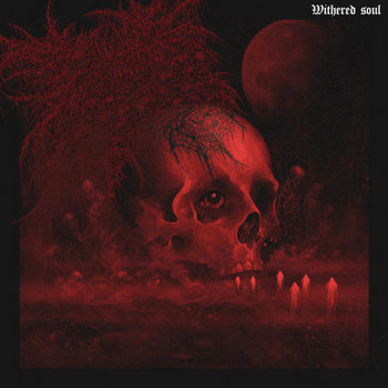Album artwork for WITHERED SOUL - EP