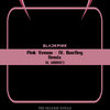 Pink Venom Remix (IV. GROOVES HIPHOP REMIX)