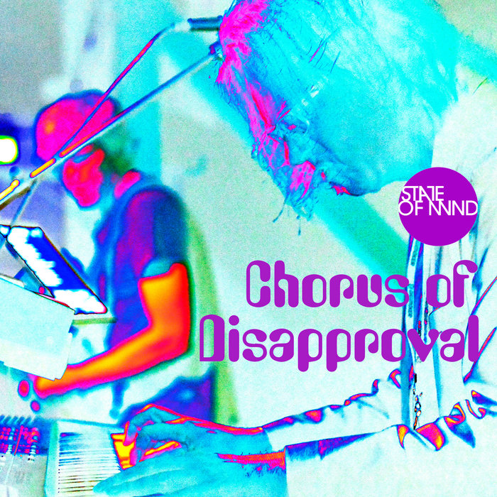 Chorus of Disapproval State of Mind (DK)