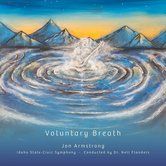 Pochette de Voluntary Breath par Jon Armstrong, Nell Flanders and the Idaho State-Civic Orchestra