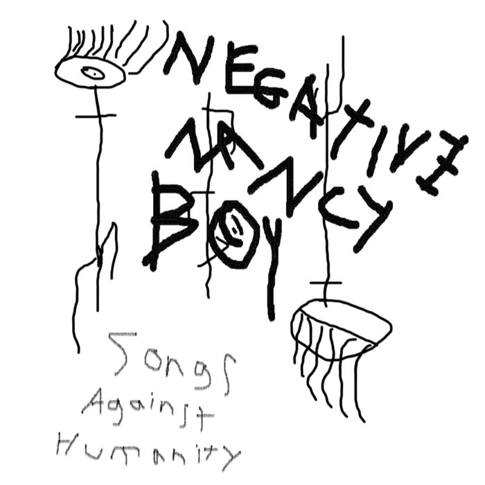 Songs Against Humanity Negative Nancy Boy
