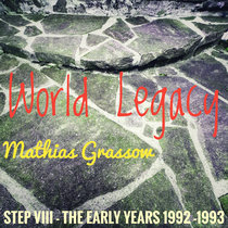 STEP VIII - The early years (1992 - 1993) - "World legacy" cover art
