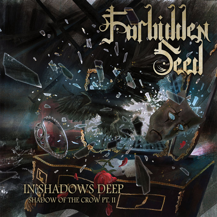 In Shadows Deep, Shadow of the Crow Pt. II | Forbidden Seed
