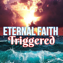 Eternal Faith Triggered (Beat) cover art