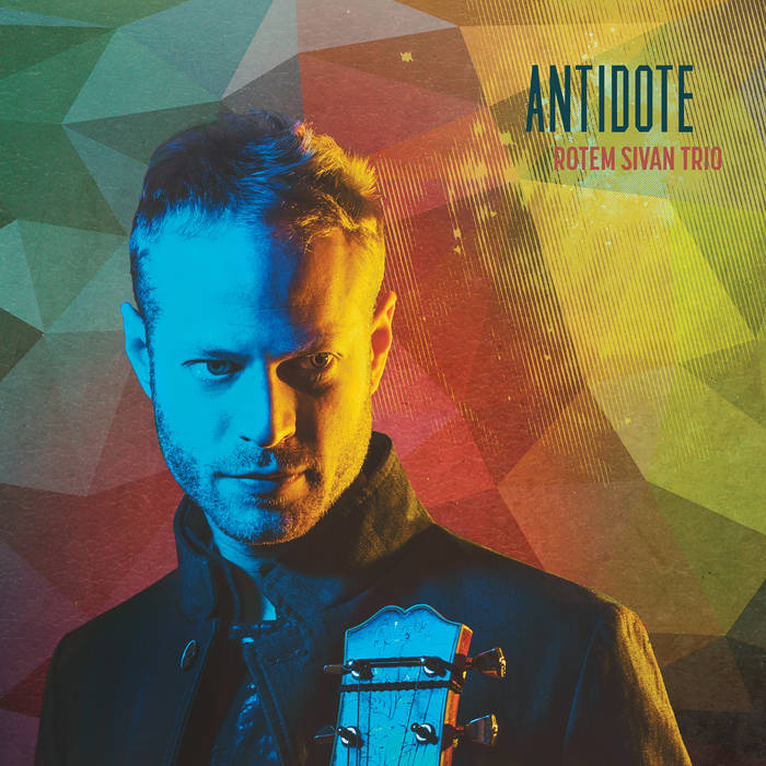 Antidote (Full Album)
by Rotem Sivan Trio