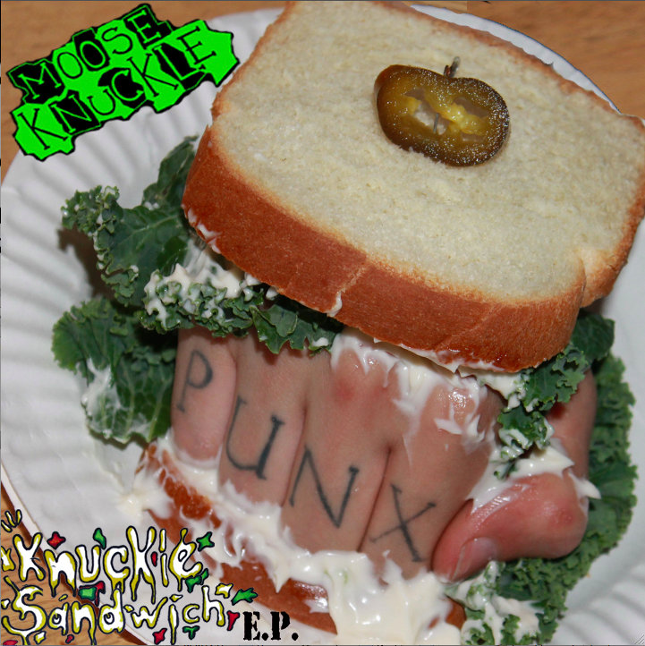 Knuckle Sandwich E.P. Moose Knuckle