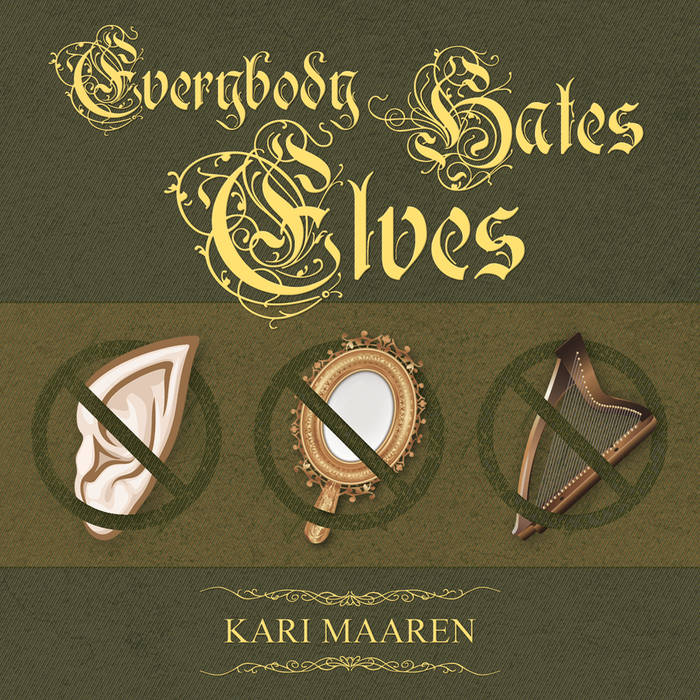 Everybody Hates Elves Kari Maaren