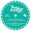 Too Slow to Disco Edits 04 - DoctorSoul