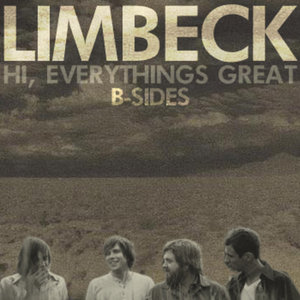Limbeck — Hi, Everything's Great B-SIDES