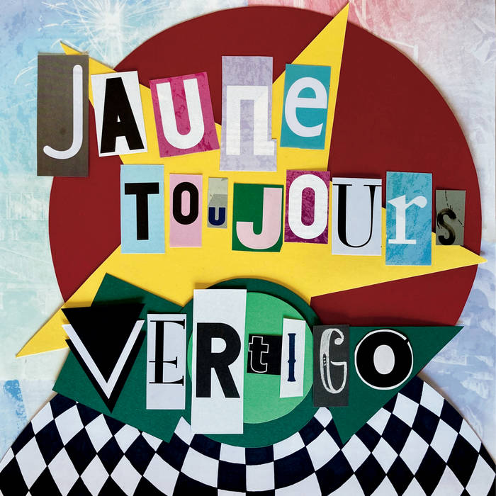 Vertigo
von Jaune Toujours