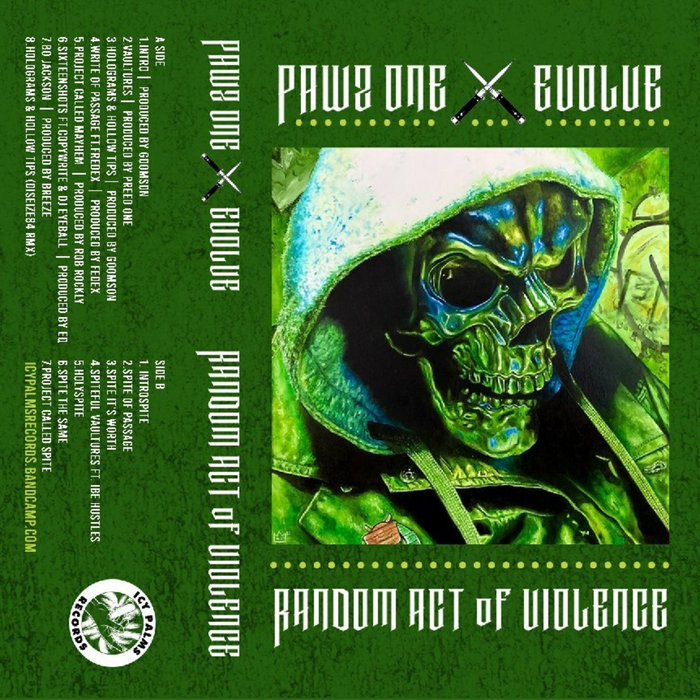 Random Act Of Violence Pawz One X Evolve Icy Palms Records
