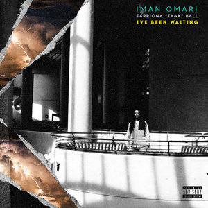 I've Been WaitingIman Omari, Tarriona "Tank" Ball cover