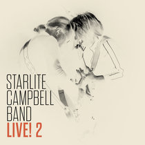 Starlite Campbell Band Live! 2 cover art