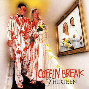 Coffin Break — Thirteen