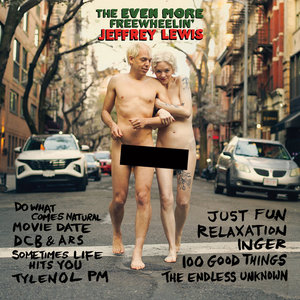 The EVEN MORE Freewheelin’ Jeffrey Lewis (2025) cover