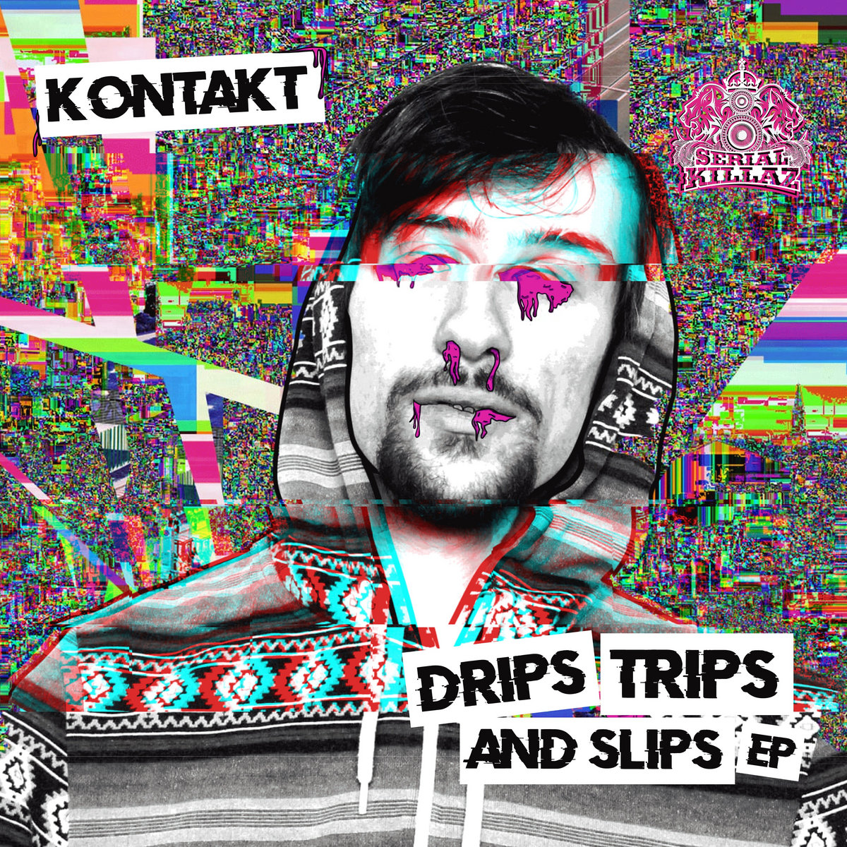 Drips, Trips & Slips EP | Kontakt | Serial Killaz