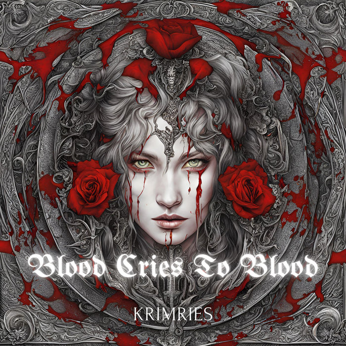 Blood Cries To Blood Krimries