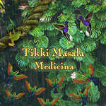 Tikki Masala - Medicina (Album)